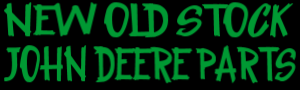 New Old Stock John Deere Parts